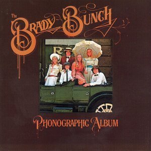 Brady Bunch/Phonographic